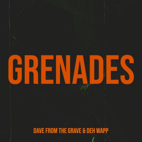 Grenades ft. Deh Wapp | Boomplay Music