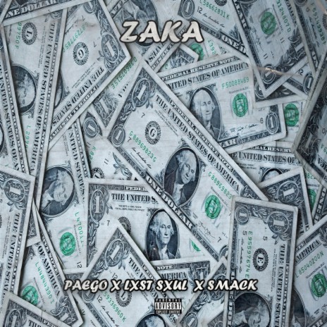 Zaka ft. Lxst Sxul & Smack | Boomplay Music