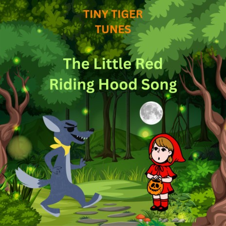 The Little Red Riding Hood Song | Boomplay Music