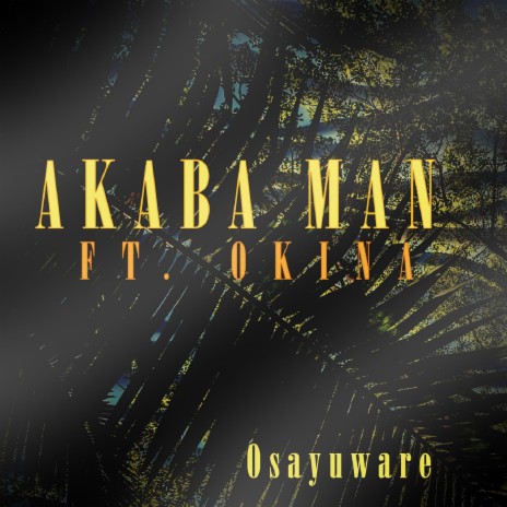 Osayuware ft. Okina | Boomplay Music