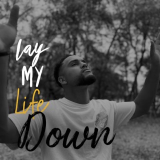 Lay My Life Down