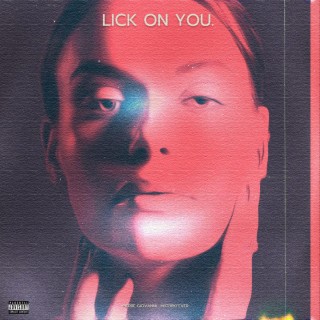 LICK ON YOU