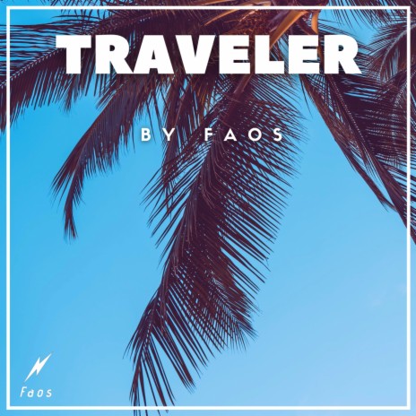 Traveler | Boomplay Music