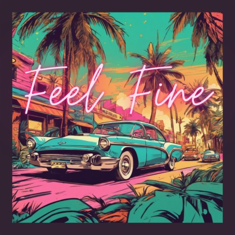 Feel Fine