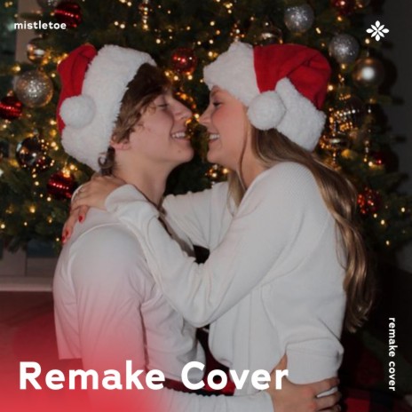 Mistletoe - Remake Cover ft. capella & Tazzy | Boomplay Music