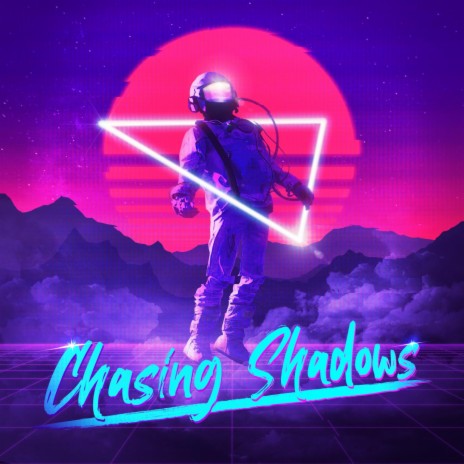 Chasing Shadows | Boomplay Music