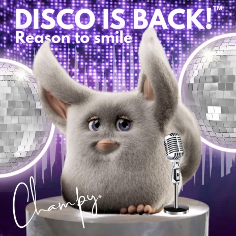 Disco Is Back! (Reason to Smile)