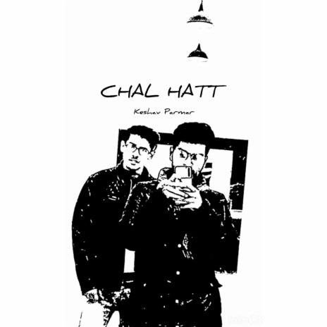 Chal Hatt ft. Skeem8boi | Boomplay Music