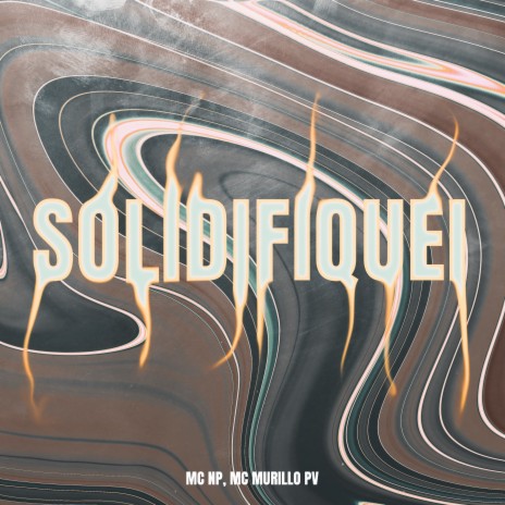 Solidifiquei ft. MC Murillo PV | Boomplay Music