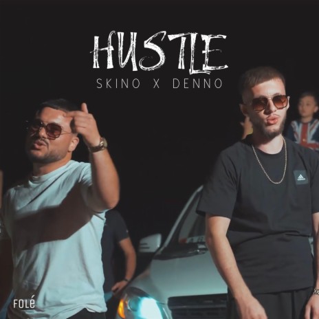 Hustle ft. Denno | Boomplay Music