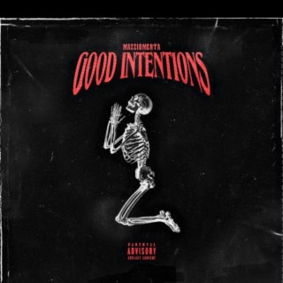 Good Intentions