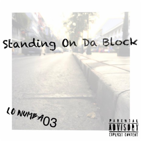 Standing On Da Block | Boomplay Music