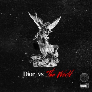 Dior Vs The World