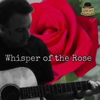 Whisper of the Rose