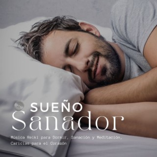 Sueño Sanador: Música Reiki para Dormir, Sanación y Meditación, Caricias para el Corazón