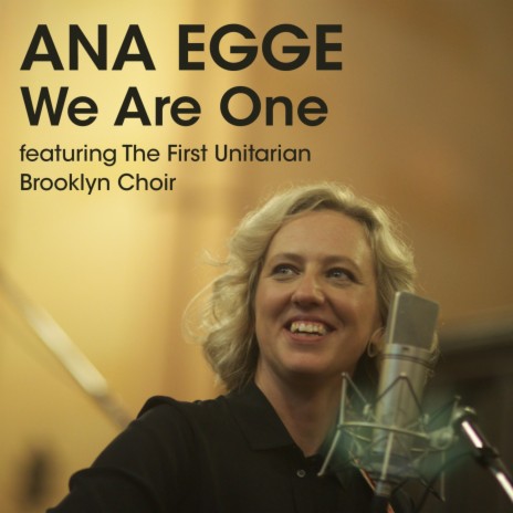 We Are One (Live) ft. The First Unitarian Brooklyn Choir | Boomplay Music