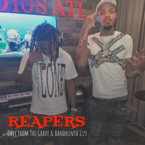 Reapers ft. Bandhunta Izzy | Boomplay Music