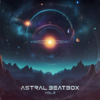 Astral BeatBox, vol.3