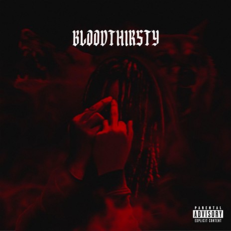 BLOODTHIRSTY | Boomplay Music