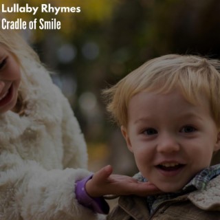 Lullaby Rhymes - Cradle of Smile