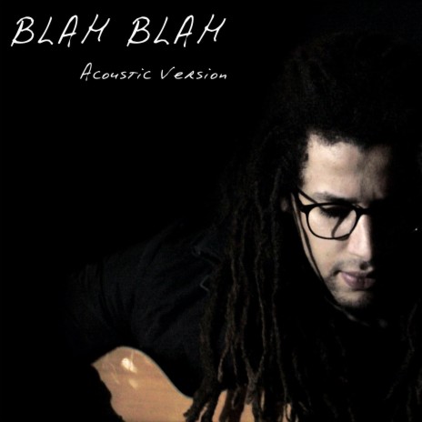 Blah Blah (Acoustic Version)