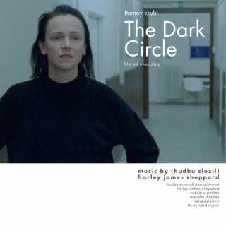 The Dark Circle (Original Short Film Soundtrack)