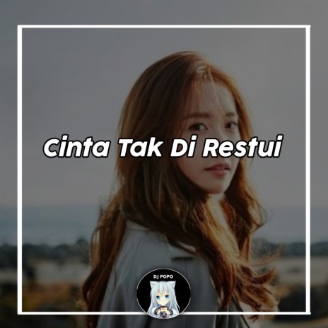 Cinta Tak Direstui | Boomplay Music