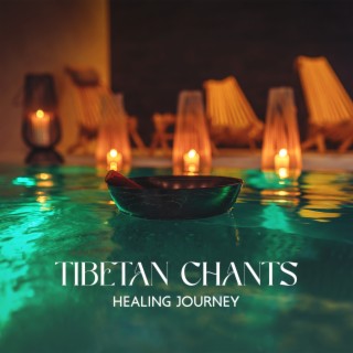 Tibetan Chants – Healing Journey: Crystal Bowls & Monks Prayers, Om Chanting, Meditation & Contemplation
