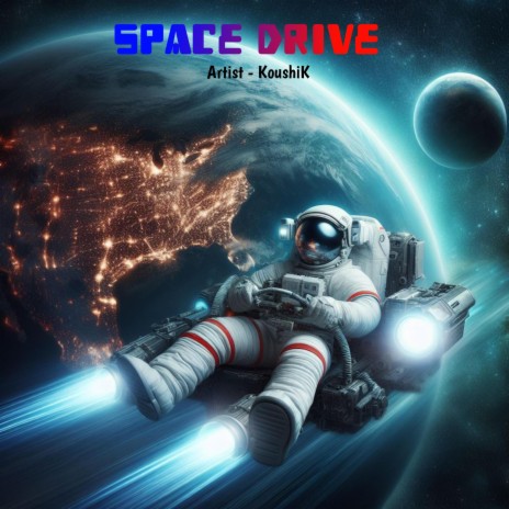 Space Drive | Boomplay Music