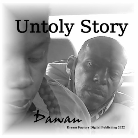 Untold Story ft. Dawan | Boomplay Music