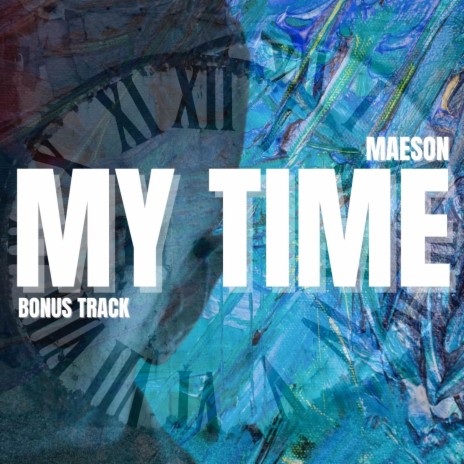 My Time | Boomplay Music