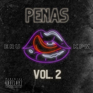 PENAS, Vol. 2 ft. KPM lyrics | Boomplay Music