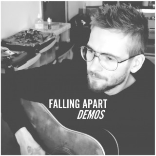 Falling Apart (Demos)