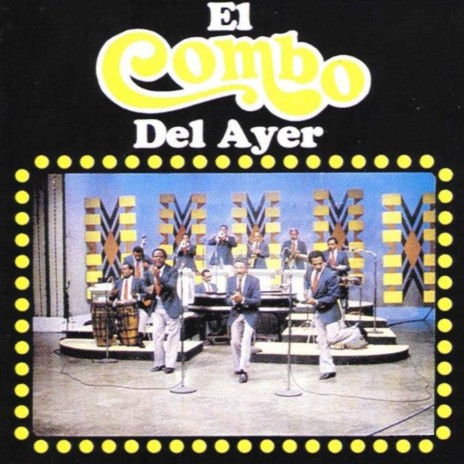 El Combo Del Ayer ft. Pellín Rodríguez