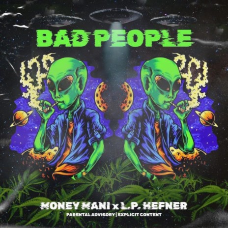 BAD PEOPLE ft. L.P. Hefner | Boomplay Music