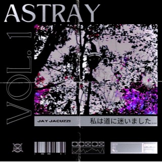 Astray Vol. 1 EP