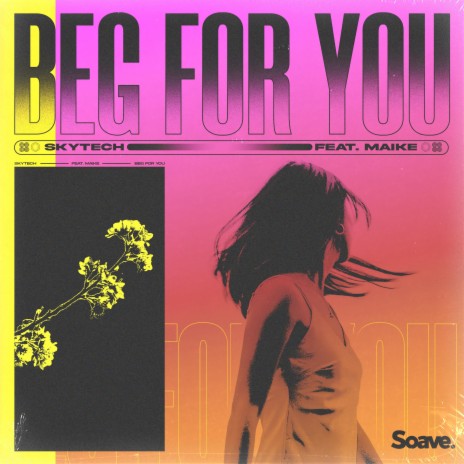Beg For You ft. Maike | Boomplay Music