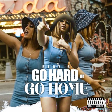 Go Hard Or Go Home | Boomplay Music