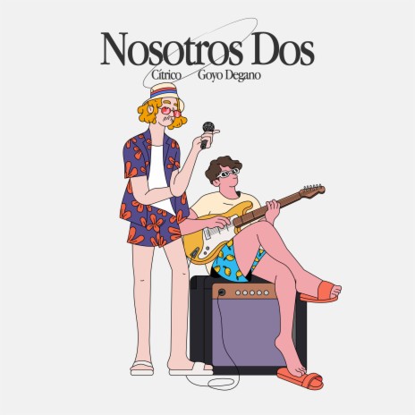 Nosotros Dos ft. goyo degano | Boomplay Music