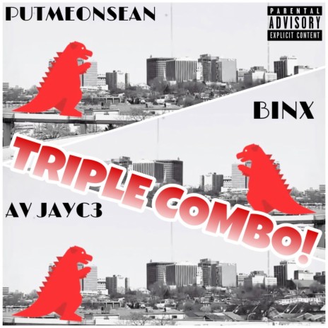 TRIPLE COMBO! ft. LegendaryBinx & AVJA¥C3! | Boomplay Music