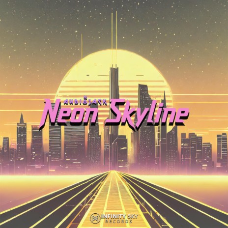 Neon Skyline (Neon Version) | Boomplay Music
