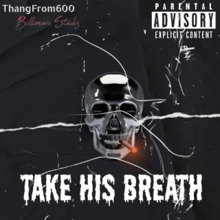 Take His Breath