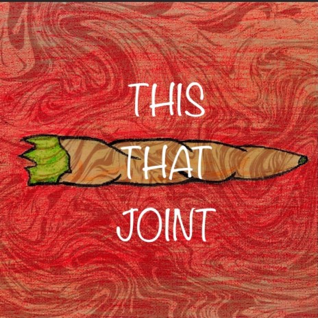 This That Joint | Boomplay Music