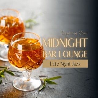 Midnight Bar Lounge - Late Night Jazz