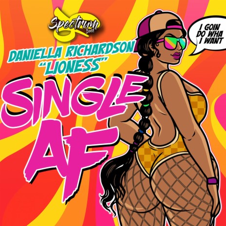 Single AF ft. Daniella "Lioness" Richardson | Boomplay Music