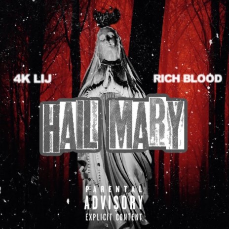 Hail Mary ft. Rich Blood