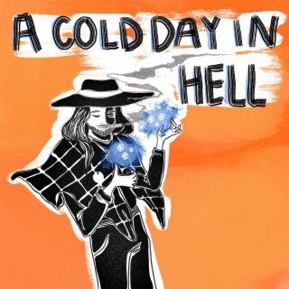 A Cold Day In Hell