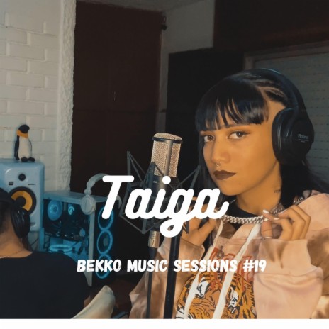 Taiga (Bekko music sessions 19) | Boomplay Music