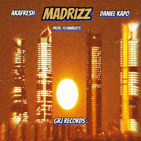 Madrizz ft. Daniel Kapo & Alan Bi Rush | Boomplay Music