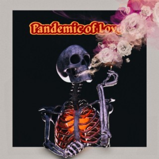 Pandemic of Love